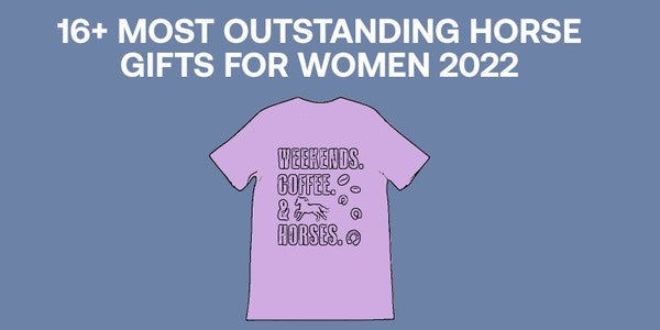 16+ Most Outstanding Horse Gifts For Women 2022