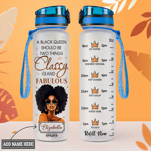 A Black Queen Should Be Two Things Classy And Fabulous HTRZ11087815YB Water Tracker Bottle