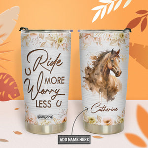 Horse Ride More Worry Less NNRZ220623006 Stainless Steel Tumbler