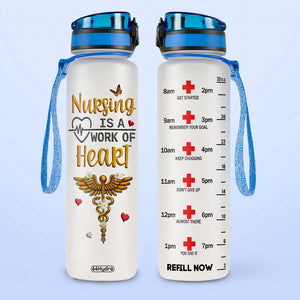 Nursing Is A Work Of Heart HTRZ15089502QE Water Tracker Bottle