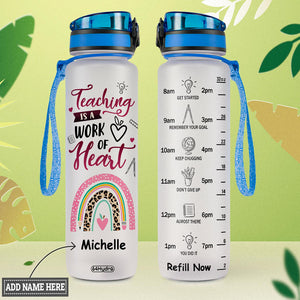 Teaching Is A Work Of Heart HTRZ15087231KY Water Tracker Bottle