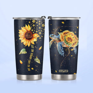 Turtle Not All Who Wander Are Lost DNRZ230623748 Stainless Steel Tumbler
